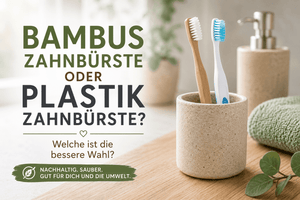 Bambuszahnbürste oder Plastikzahnbürste – Welche ist die bessere Wahl? - Bambuna
