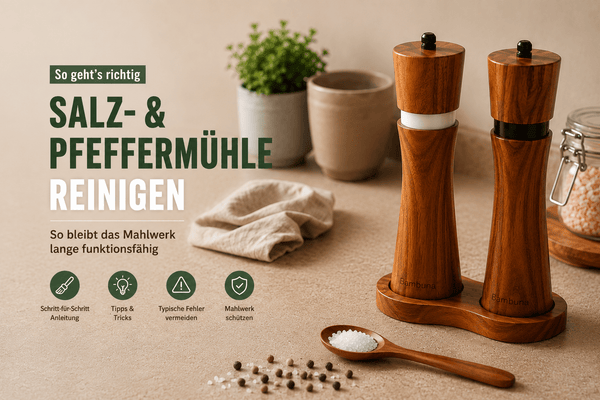 Salz- und Pfeffermühle reinigen – Tipps für ein sauberes Mahlwerk - Bambuna